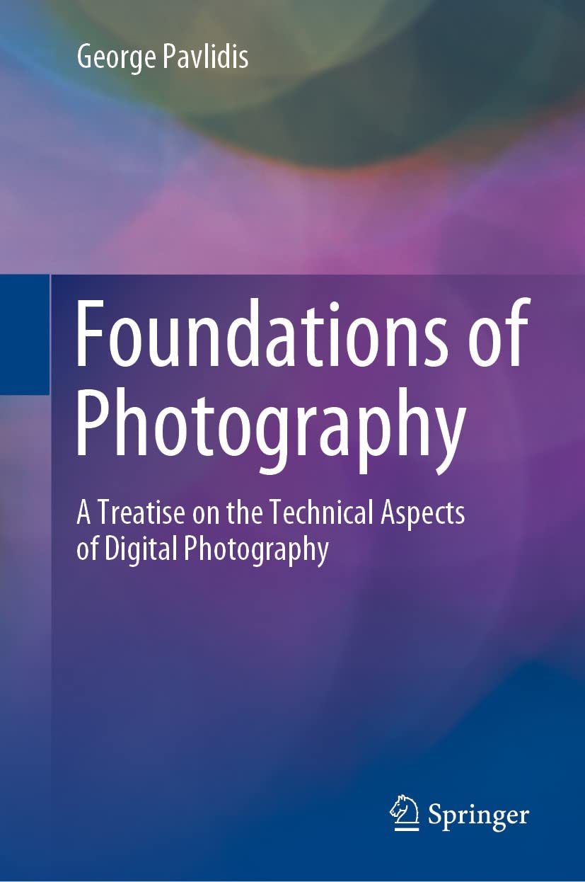 خرید و دانلود نسخه کامل کتاب Foundations of Photography: A Treatise on the Technical Aspects of Digital Photography_68e031ef6e46b.jpeg خرید و دانلود نسخه کامل کتاب Foundations of Photography: A Treatise on the Technical Aspects of Digital Photography