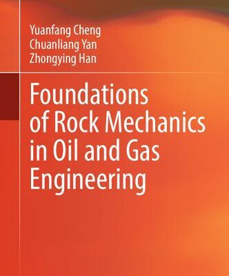 خرید و دانلود نسخه کامل کتاب Foundations of Rock Mechanics in Oil and Gas Engineering