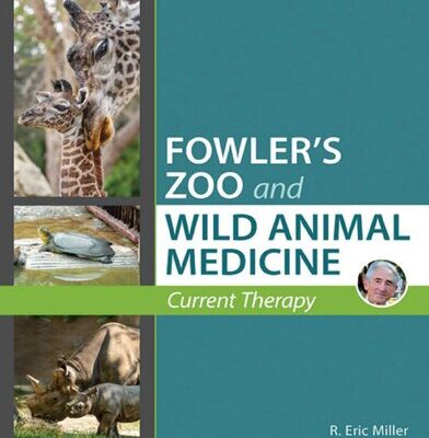 خرید و دانلود نسخه کامل کتاب Fowler’s Zoo and Wild Animal Medicine Current Therapy (Volume 9)