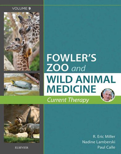 خرید و دانلود نسخه کامل کتاب Fowler’s Zoo and Wild Animal Medicine Current Therapy (Volume 9)_68e7bb5bdac8b.jpeg خرید و دانلود نسخه کامل کتاب Fowler’s Zoo and Wild Animal Medicine Current Therapy (Volume 9)