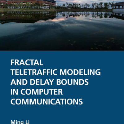 خرید و دانلود نسخه کامل کتاب Fractal Teletraffic Modeling and Delay Bounds in Computer Communications
