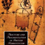 خرید و دانلود نسخه کامل کتاب Fracture and Fragmentation in British Romanticism
