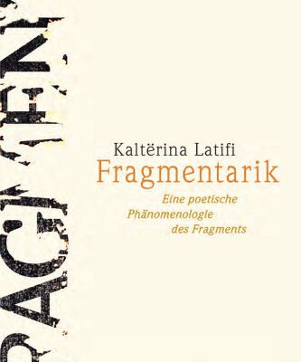 خرید و دانلود نسخه کامل کتاب Fragmentarik : Eine poetische Phänomenologie des Fragments