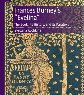 خرید و دانلود نسخه کامل کتاب Frances Burney’s “Evelina”: The Book, its History, and its Paratext