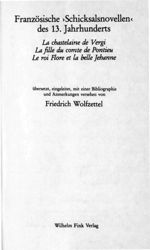 خرید و دانلود نسخه کامل کتاب Französische Schicksalsnovellen des 13. Jahrhunderts : La chastelaine de Vergi, La fille du comte de Pontieu, Le roi Flore et la belle Jehanne_68e1f0fe8717b.jpeg خرید و دانلود نسخه کامل کتاب Französische Schicksalsnovellen des 13. Jahrhunderts : La chastelaine de Vergi, La fille du comte de Pontieu, Le roi Flore et la belle Jehanne