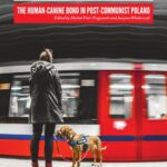 خرید و دانلود نسخه کامل کتاب Free Market Dogs: The Human-Canine Bond in Post-Communist Poland