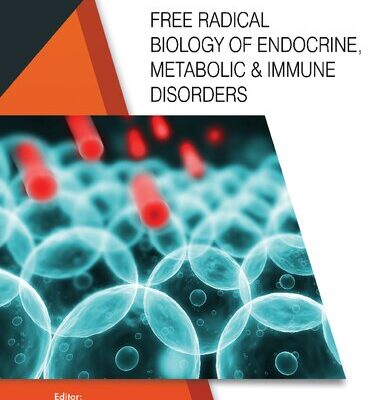 خرید و دانلود نسخه کامل کتاب Free Radical Biology of Endocrine, Metabolic & Immune Disorders