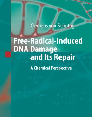 خرید و دانلود نسخه کامل کتاب Free-Radical-Induced DNA Damage and Its Repair