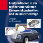 خرید و دانلود نسخه کامل کتاب Freiformflächen in der rechnerunterstützten Karosseriekonstruktion und im Industriedesign: Grundlagen und Anwendungen