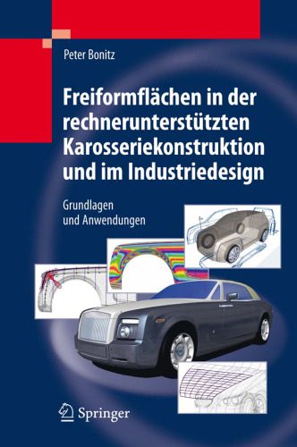 خرید و دانلود نسخه کامل کتاب Freiformflächen in der rechnerunterstützten Karosseriekonstruktion und im Industriedesign: Grundlagen und Anwendungen_68fcdef96fb23.jpeg خرید و دانلود نسخه کامل کتاب Freiformflächen in der rechnerunterstützten Karosseriekonstruktion und im Industriedesign: Grundlagen und Anwendungen