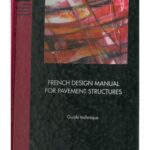 خرید و دانلود نسخه کامل کتاب French design manual for pavement structures. Guide Tehnique