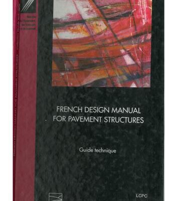 خرید و دانلود نسخه کامل کتاب French design manual for pavement structures. Guide Tehnique