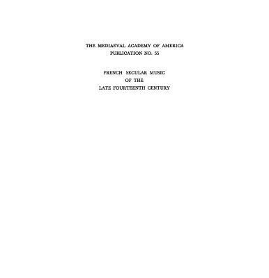 خرید و دانلود نسخه کامل کتاب French secular music of the late fourteenth century
