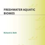 خرید و دانلود نسخه کامل کتاب Freshwater Aquatic Biomes (Greenwood Guides to Biomes of the World)