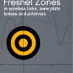 خرید و دانلود نسخه کامل کتاب Fresnel Zones in Wireless Links, Zone Plate Lenses and Antennas