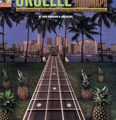خرید و دانلود نسخه کامل کتاب Fretboard Roadmaps – Ukulele: The Essential Patterns That All the Pros Know and Use