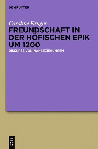 خرید و دانلود نسخه کامل کتاب Freundschaft in der höfischen Epik um 1200: Diskurse von Nahbeziehungen_68e0de9326eab.jpeg خرید و دانلود نسخه کامل کتاب Freundschaft in der höfischen Epik um 1200: Diskurse von Nahbeziehungen
