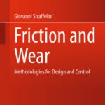 خرید و دانلود نسخه کامل کتاب Friction and Wear: Methodologies for Design and Control