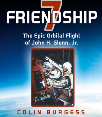 خرید و دانلود نسخه کامل کتاب Friendship 7: The Epic Orbital Flight of John H. Glenn, Jr.