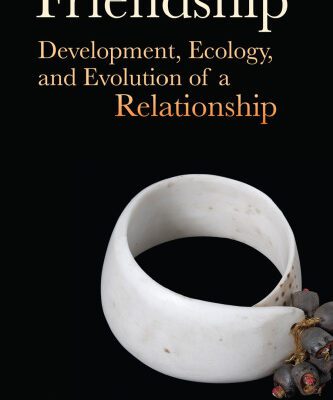 خرید و دانلود نسخه کامل کتاب Friendship: Development, Ecology, and Evolution of a Relationship