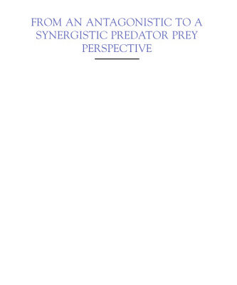 خرید و دانلود نسخه کامل کتاب From an Antagonistic to a Synergistic Predator Prey Perspective. Bifurcations in Marine Ecosystem