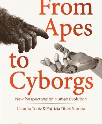 خرید و دانلود نسخه کامل کتاب From Apes to Cyborgs: New Perspectives on Human Evolution