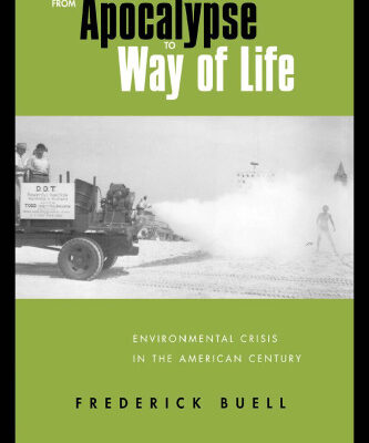 خرید و دانلود نسخه کامل کتاب From Apocalypse to Way of Life: Environmental Crisis in the American Century