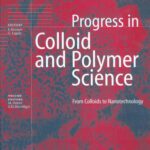 خرید و دانلود نسخه کامل کتاب From Colloids to Nanotechnology (Progress in Colloid and Polymer Science 125)