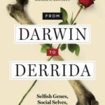 خرید و دانلود نسخه کامل کتاب From Darwin to Derrida: Selfish Genes, Social Selves, and the Meanings of Life
