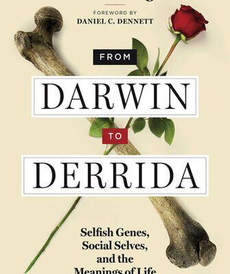 خرید و دانلود نسخه کامل کتاب From Darwin to Derrida: Selfish Genes, Social Selves, and the Meanings of Life