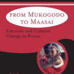 خرید و دانلود نسخه کامل کتاب From Mukogodo to Maasai: Ethnicity and Cultural Change In Kenya