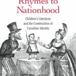 خرید و دانلود نسخه کامل کتاب From Nursery Rhymes to Nationhood: Children’s Literature and the Construction of Canadian Identity (Children’s Literature and Culture)