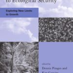 خرید و دانلود نسخه کامل کتاب From Resource Scarcity to Ecological Security: Exploring New Limits to Growth (Global Environmental Accord: Strategies for Sustainability and Institutional Innovation)