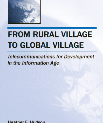 خرید و دانلود نسخه کامل کتاب From Rural Village to Global Village: Telecommunications for Development in the Information Age (Telecommunications) (Telecommunications)