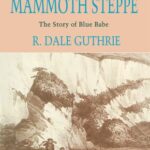 خرید و دانلود نسخه کامل کتاب Frozen Fauna of the Mammoth Steppe: The Story of Blue Babe