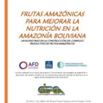 خرید و دانلود نسخه کامل کتاب Frutas amazónicas para mejorar la nutrición en la amazonía boliviana. Un nuevo paso en la construcción del complejo productivo de frutos amazónicos