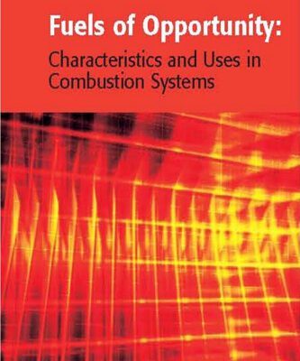 خرید و دانلود نسخه کامل کتاب Fuels of Opportunity: Characteristics and Uses In Combustion Systems