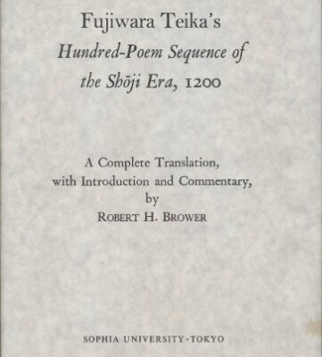 خرید و دانلود نسخه کامل کتاب Fujiwara Teika’s “Hundred-Poem Sequence of the Shōji Era”, 1200: A Complete Translation, with Introduction and Commentary
