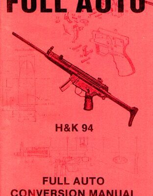 خرید و دانلود نسخه کامل کتاب Full Auto H&K 94 Modification Manual