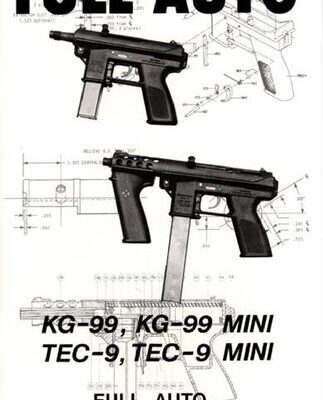 خرید و دانلود نسخه کامل کتاب Full Auto: KG-99, KG-99 Mini, TEC-9, TEC-9 Mini Full Auto Conversion Manual