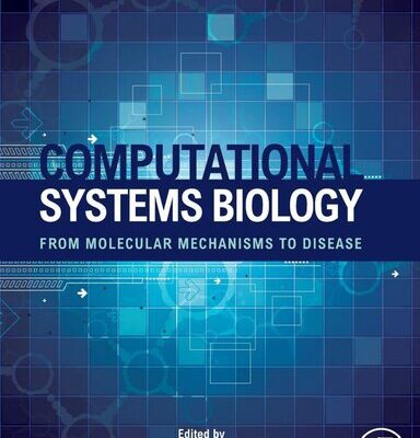 خرید و دانلود نسخه کامل کتاب Full Computational Systems Biology – Roland Eils & Andres Kriete
