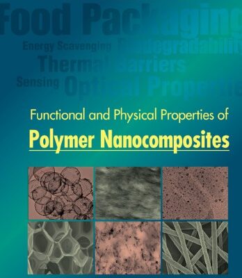 خرید و دانلود نسخه کامل کتاب Functional and Physical Properties of Polymer Nanocomposites