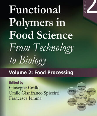 خرید و دانلود نسخه کامل کتاب Functional polymers in food science : from technology to biology. Volume 2, Food processing