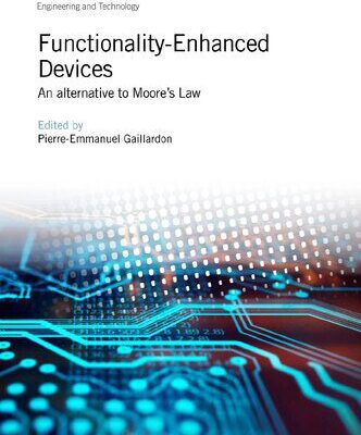 خرید و دانلود نسخه کامل کتاب Functionality-Enhanced Devices: An alternative to Moore’s Law