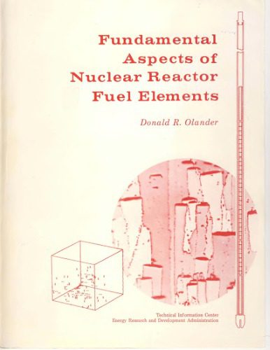 خرید و دانلود نسخه کامل کتاب Fundamental Aspects of Nuclear Reactor Fuel Elements_68f8e29b435fc.jpeg خرید و دانلود نسخه کامل کتاب Fundamental Aspects of Nuclear Reactor Fuel Elements