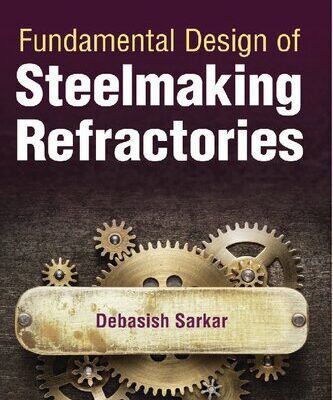 خرید و دانلود نسخه کامل کتاب Fundamental Design of Steelmaking Refractories