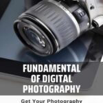 خرید و دانلود نسخه کامل کتاب Fundamental Of Digital Photography: Get Your Photography Skills Right: Camera Manual