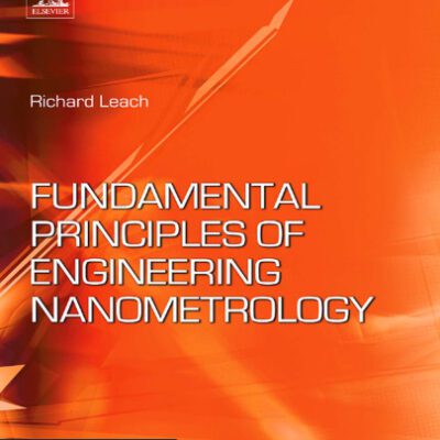 خرید و دانلود نسخه کامل کتاب Fundamental Principles of Engineering Nanometrology (Micro and Nano Technologies)
