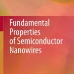 خرید و دانلود نسخه کامل کتاب Fundamental Properties of Semiconductor Nanowires
