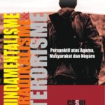 خرید و دانلود نسخه کامل کتاب Fundamentalisme, Radikalisme, Terorisme: Perspektif atas Agama, Masyarakat dan Negara